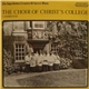 The Choir Of Christ's College, Cambridge - The Choir Of Christ's College, Cambridge